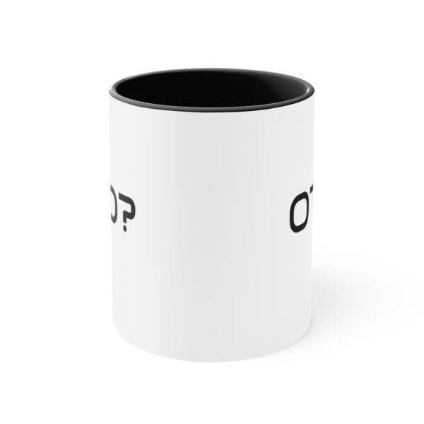 OTD? Accent Coffee Mug, 11oz - Image 5