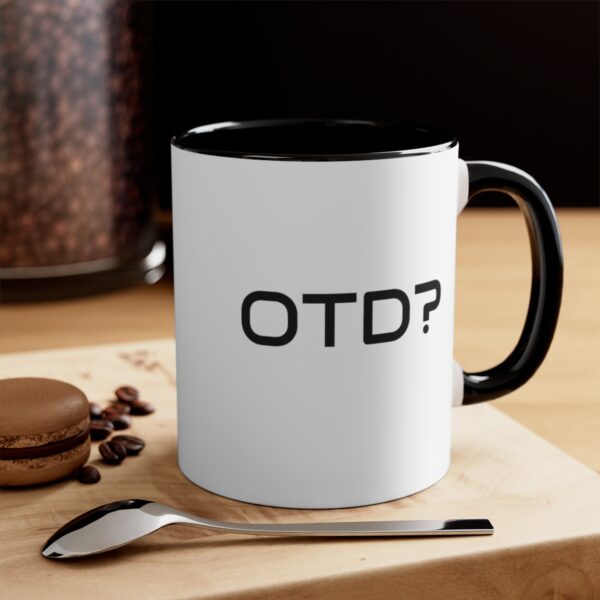 OTD? Accent Coffee Mug, 11oz - Image 8