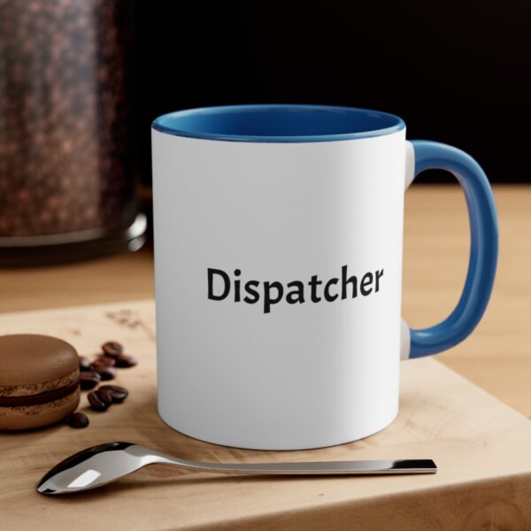 Dispatcher  Accent Coffee Mug, 11oz - Image 8
