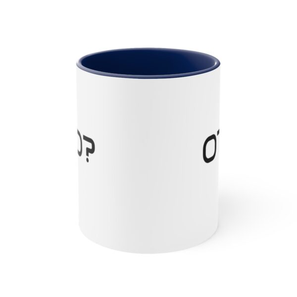 OTD? Accent Coffee Mug, 11oz - Image 13