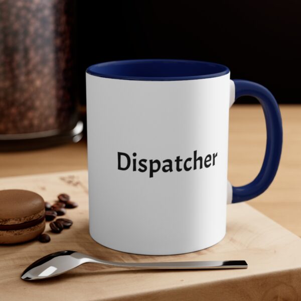 Dispatcher  Accent Coffee Mug, 11oz - Image 12