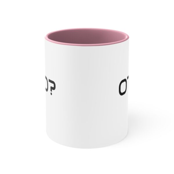 OTD? Accent Coffee Mug, 11oz - Image 17