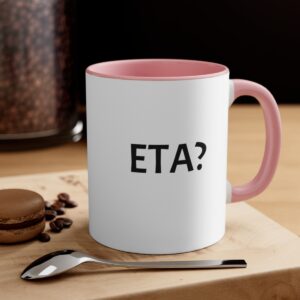 ETA? Accent Coffee Mug, 11oz
