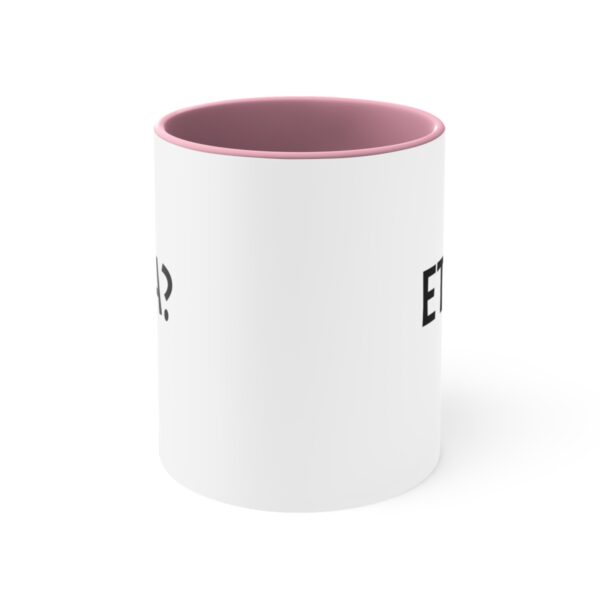 ETA? Accent Coffee Mug, 11oz - Image 2