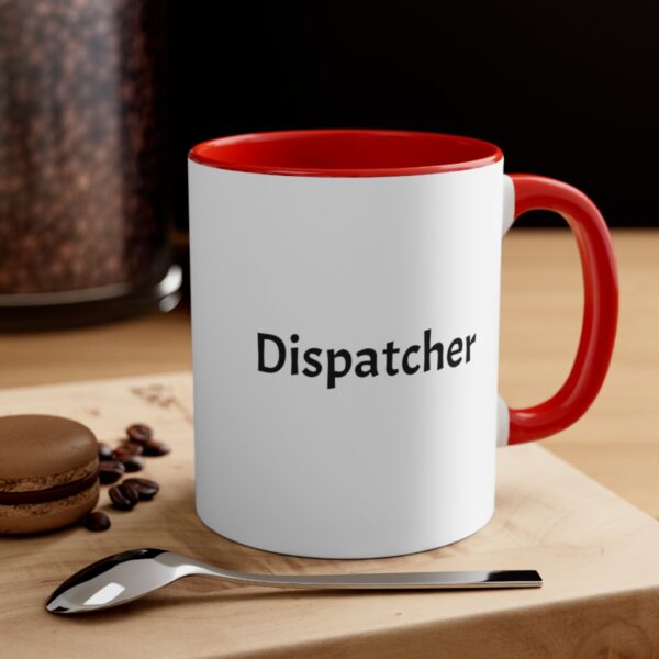 Dispatcher  Accent Coffee Mug, 11oz - Image 20