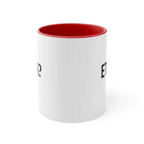 ETA? Accent Coffee Mug, 11oz - Image 17