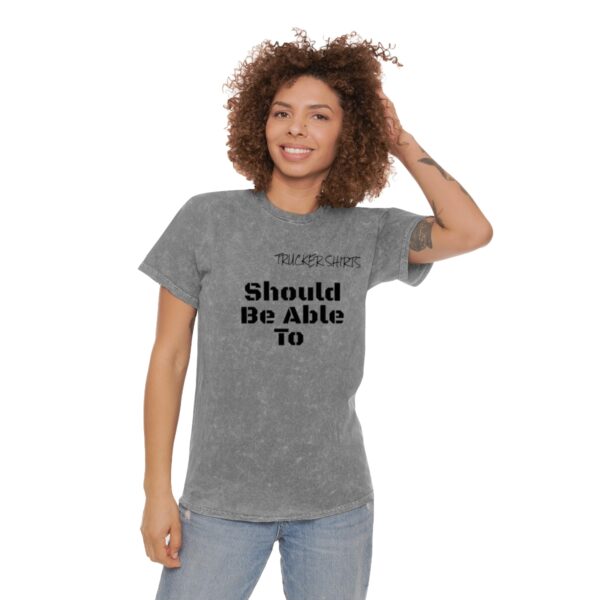 Trucker Shirts Mineral Wash T-Shirt Should Be Able To - Dispatcher Series - Image 4